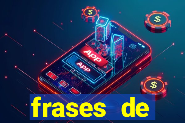 frases de positividade curtas